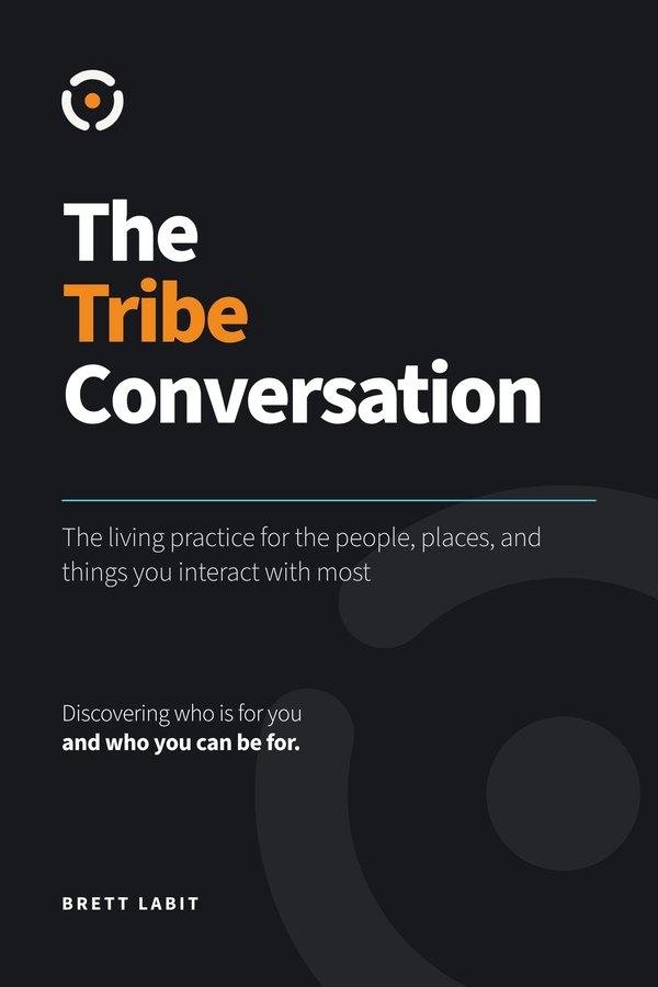The Tribe Conversation, the book by Brett Labit